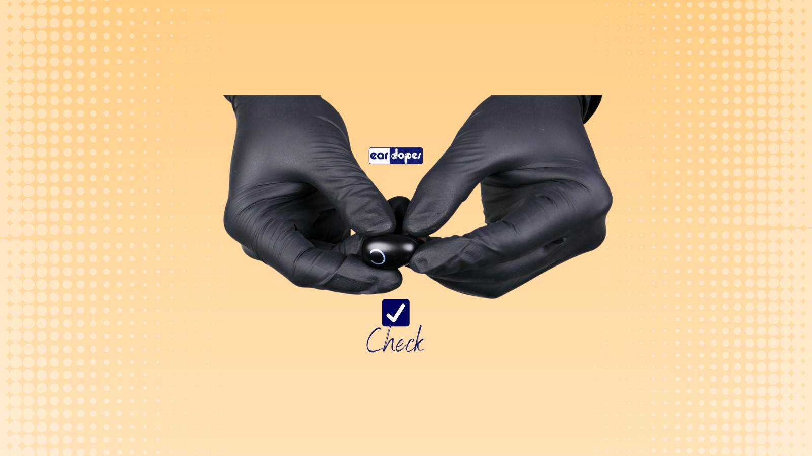 Una comprobación técnica de su producto: así funciona - Eardopes